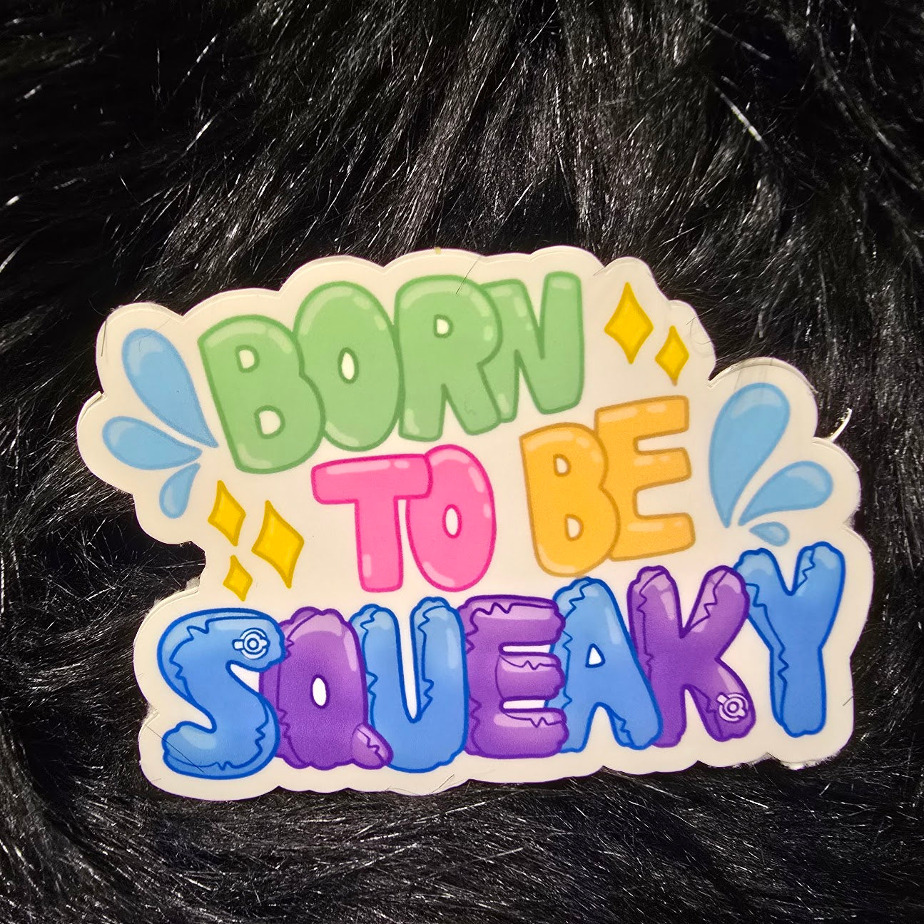 Born To Be Squeaky Sticker